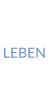 LEBEN